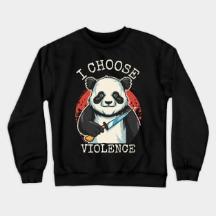 I-choose-violence Crewneck Sweatshirt